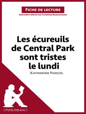 cover image of Les écureuils de Central Park sont tristes le lundi de Katherine Pancol (Fiche de lecture)